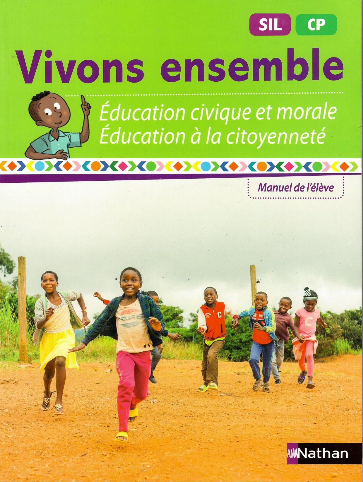 Vivons ensemble Education civique et morale Education a la citoyenneté SIL et CP a